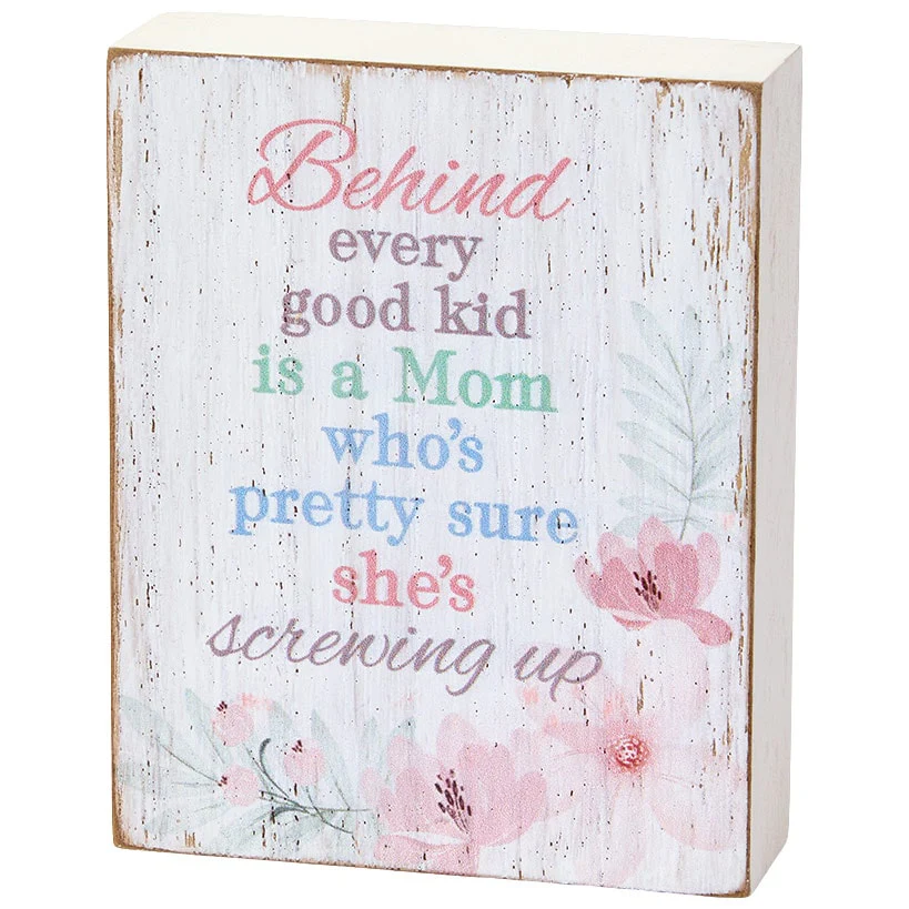 Mother's Day Floral Block Sign With Humorous Sentiment - Image 2
