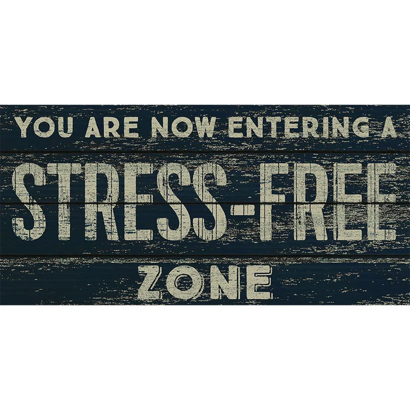 Stress-Free Zone Wooden Sign
